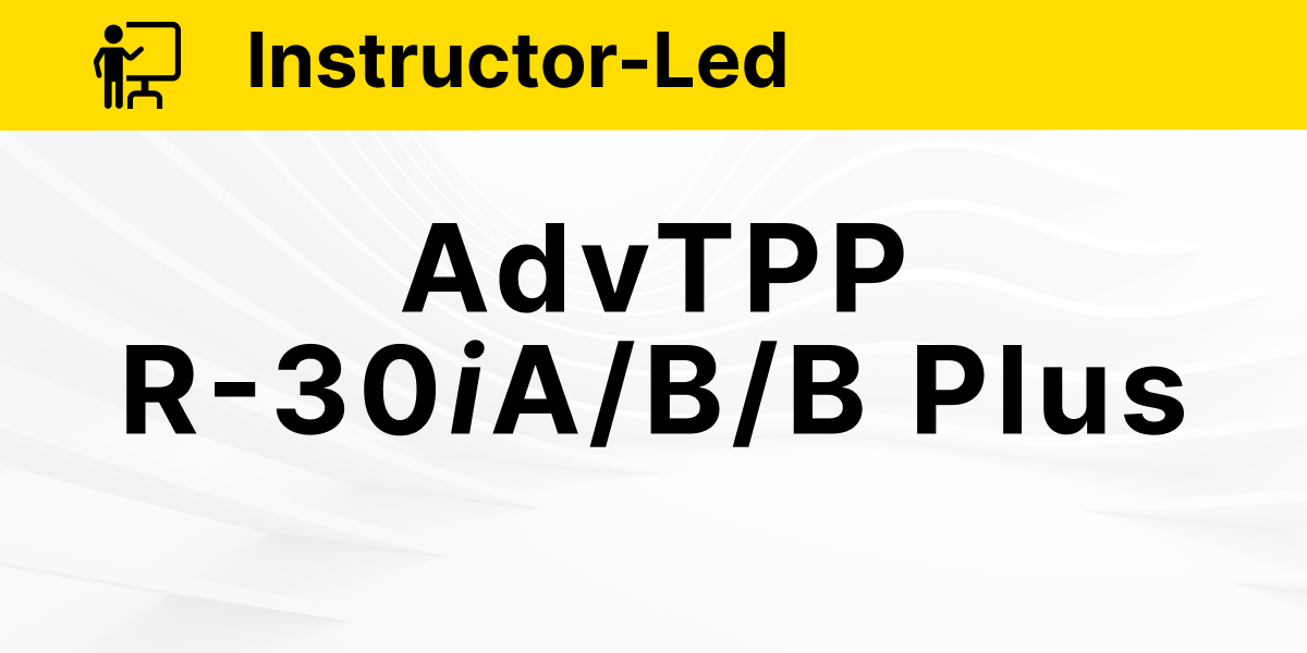 Advanced Teach Pendant Programming R-30iA/B/B Plus