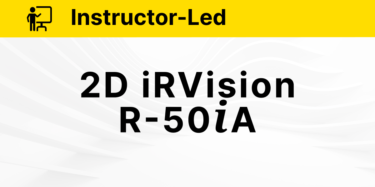 iRVision Operation and Programming R-50iA 2D